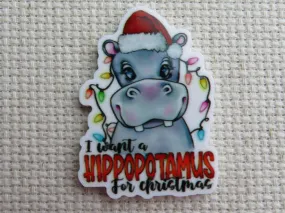 I Want A Hippopotamus For Christmas Needle Minder, Cover Minder, Magnet